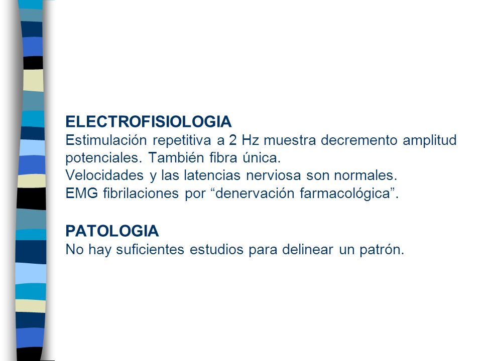 ELECTROFISIOLOGIA Estimulación repetitiva a 2 Hz muestra decremento amplitud potenciales.