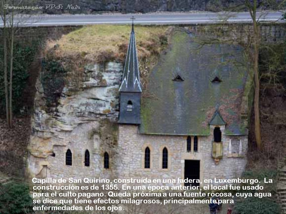 Capilla de San Quirino, construída en una ladera, en Luxemburgo