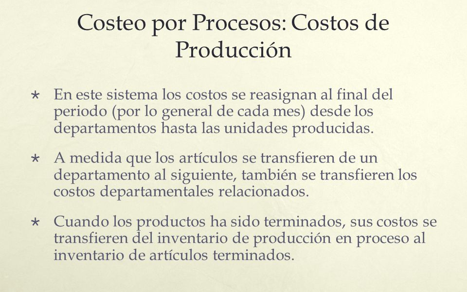 Costeo por Procesos: Costos de Producción