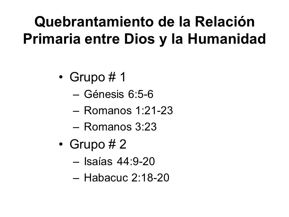 Quebrantamiento de la Relación Primaria entre Dios y la Humanidad