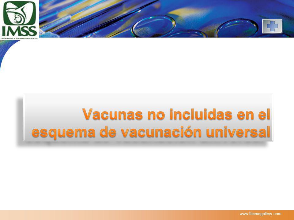 Vacunas no incluidas en el esquema de vacunación universal
