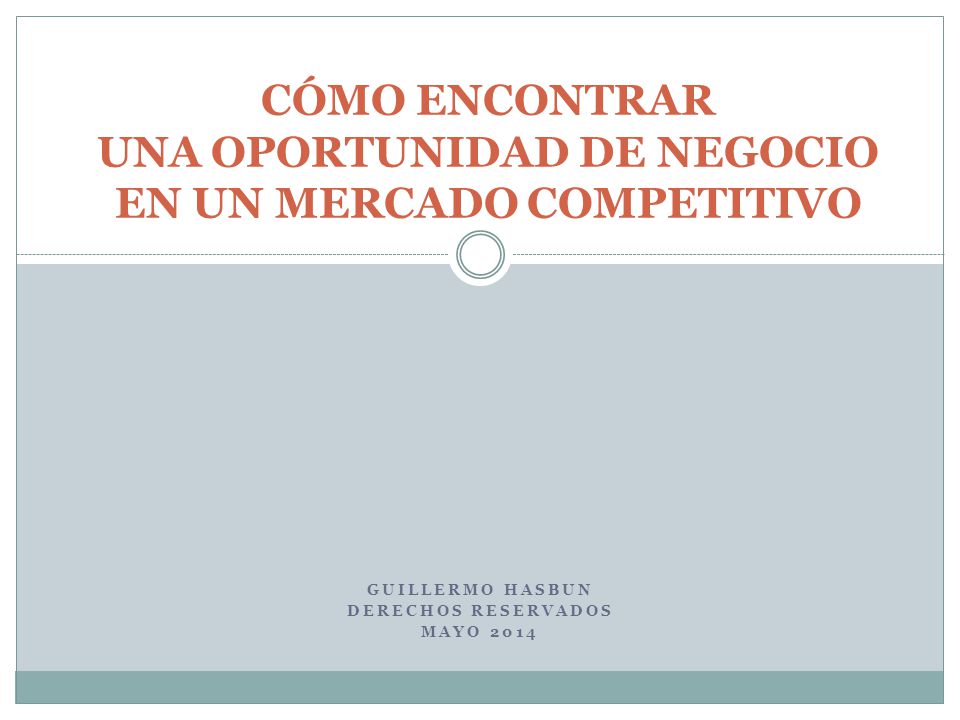CÓMO ENCONTRAR UNA OPORTUNIDAD DE NEGOCIO EN UN MERCADO COMPETITIVO