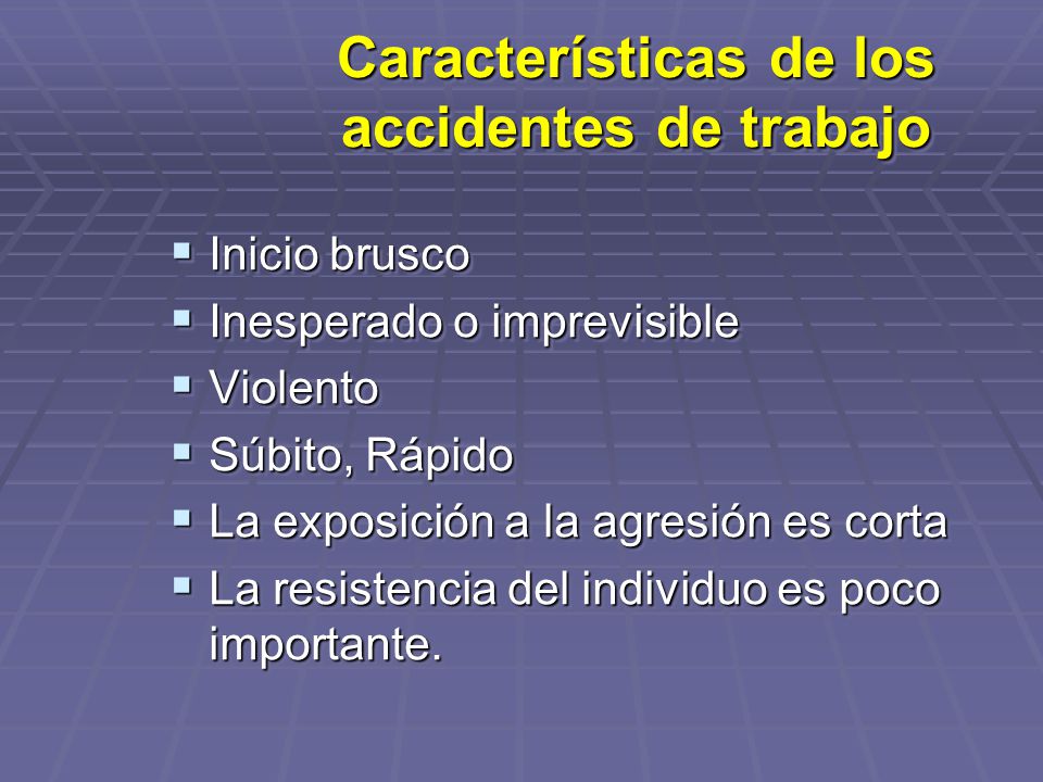 Características de los accidentes de trabajo
