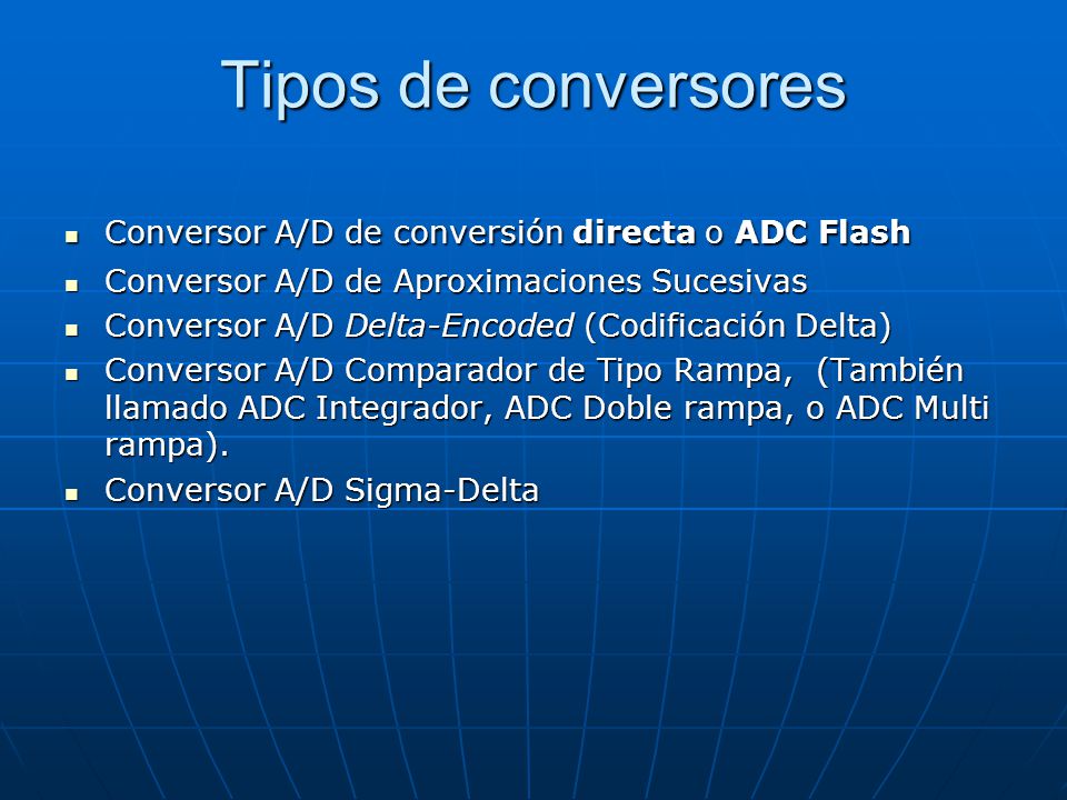 Tipos de conversores Conversor A/D de conversión directa o ADC Flash