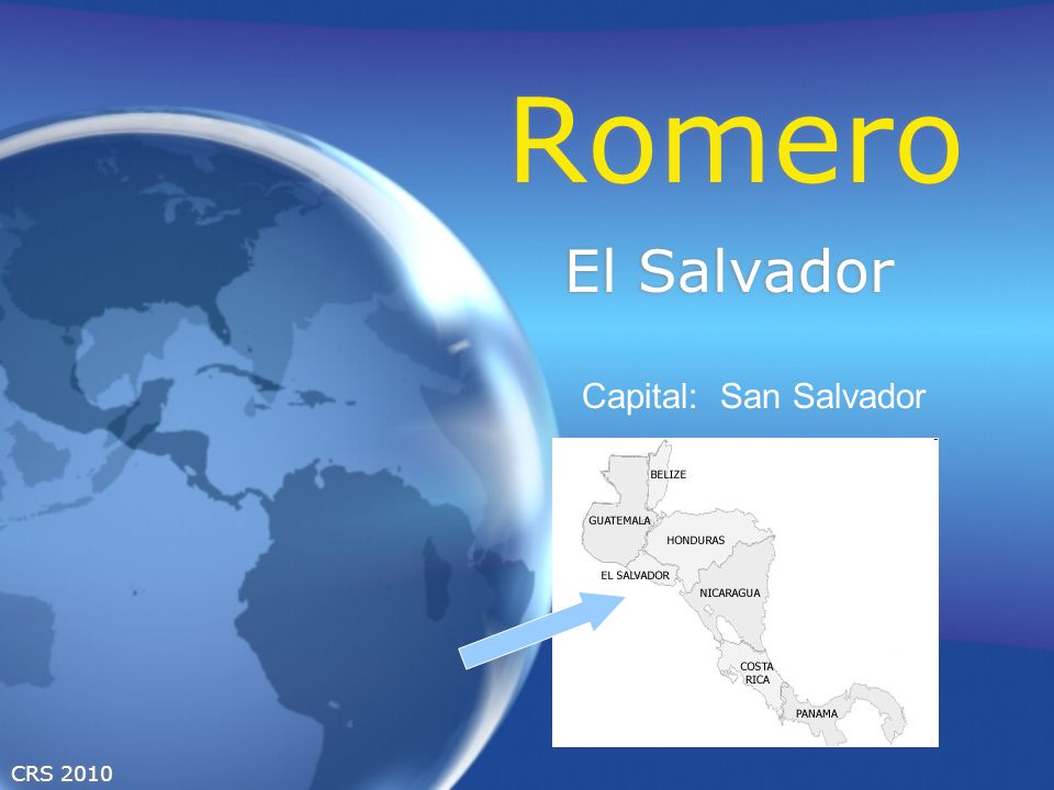 Romero El Salvador Capital: San Salvador CRS 2010