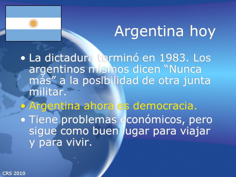 Argentina hoy La dictadura terminó en Los argentinos mismos dicen Nunca más a la posibilidad de otra junta militar.