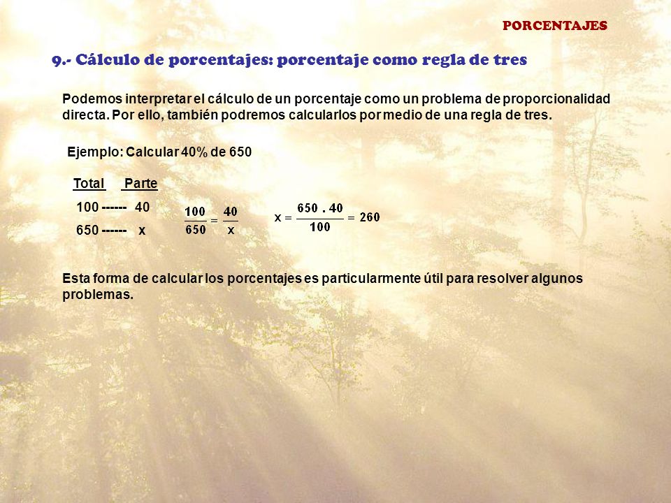 9.- Cálculo de porcentajes: porcentaje como regla de tres
