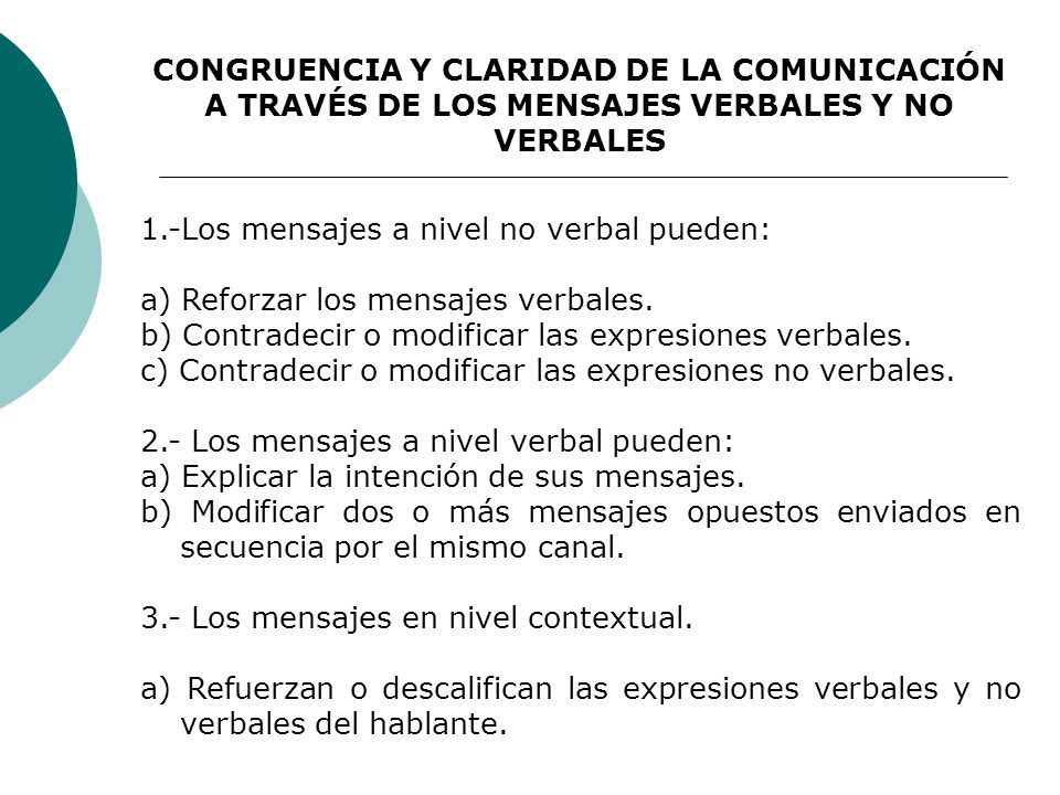 CONGRUENCIA Y CLARIDAD DE LA COMUNICACIÓN A TRAVÉS DE LOS MENSAJES VERBALES Y NO VERBALES