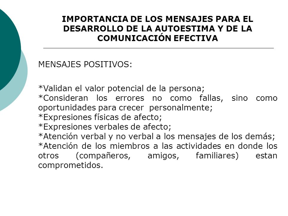IMPORTANCIA DE LOS MENSAJES PARA EL DESARROLLO DE LA AUTOESTIMA Y DE LA COMUNICACIÓN EFECTIVA