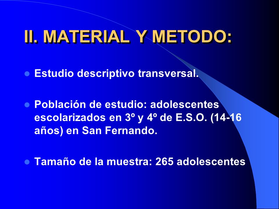 II. MATERIAL Y METODO: Estudio descriptivo transversal.