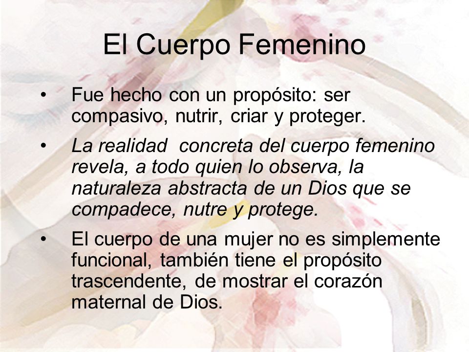 El Cuerpo Femenino Fue hecho con un propósito: ser compasivo, nutrir, criar y proteger.