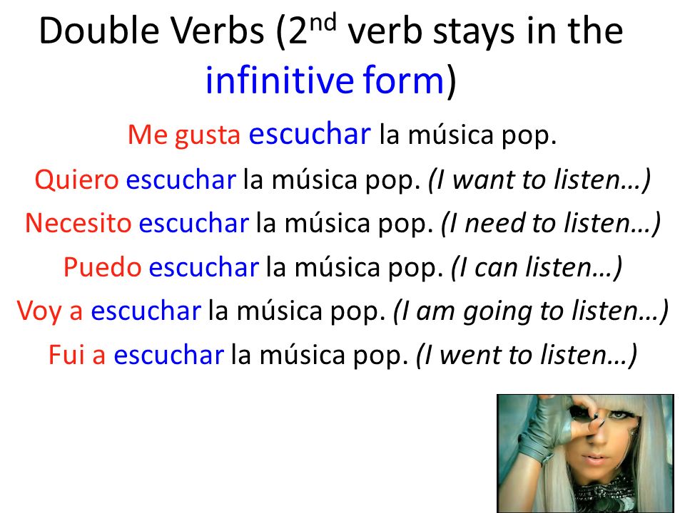 Double Verbs (2nd verb stays in the infinitive form)