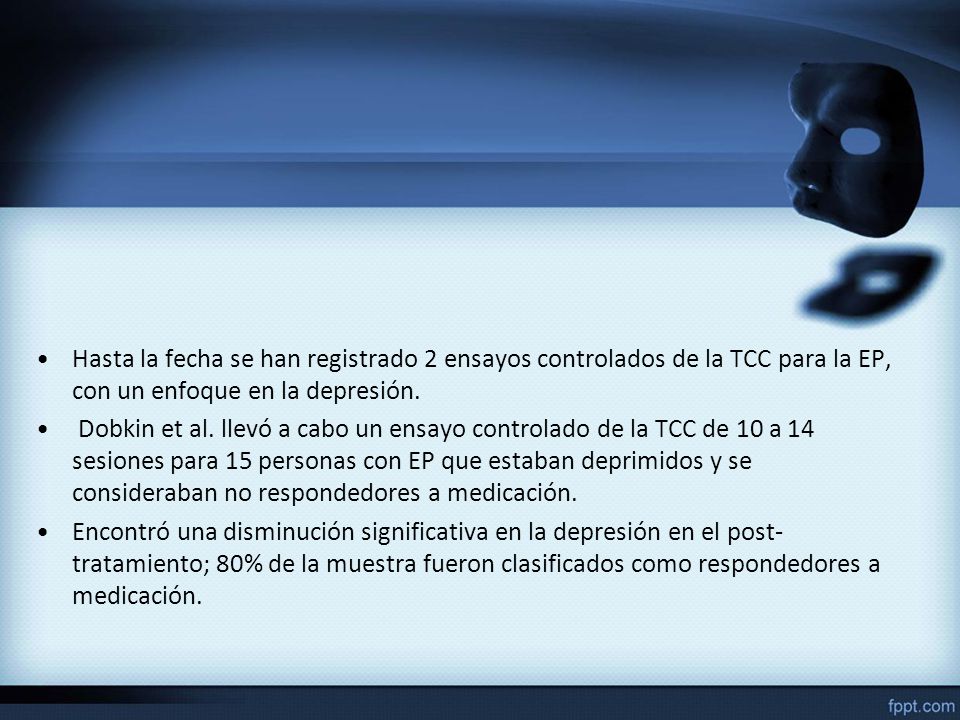Hasta la fecha se han registrado 2 ensayos controlados de la TCC para la EP, con un enfoque en la depresión.