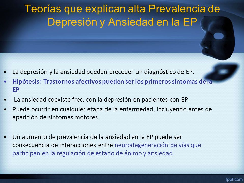 Teorías que explican alta Prevalencia de Depresión y Ansiedad en la EP