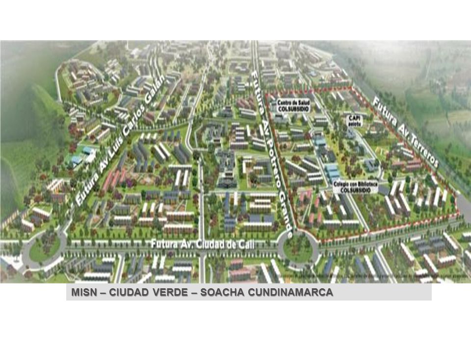 MISN – CIUDAD VERDE – SOACHA CUNDINAMARCA