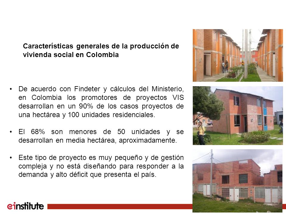 Características generales de la producción de vivienda social en Colombia