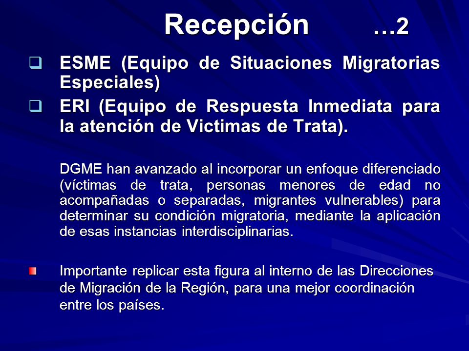 Recepción …2 ESME (Equipo de Situaciones Migratorias Especiales)