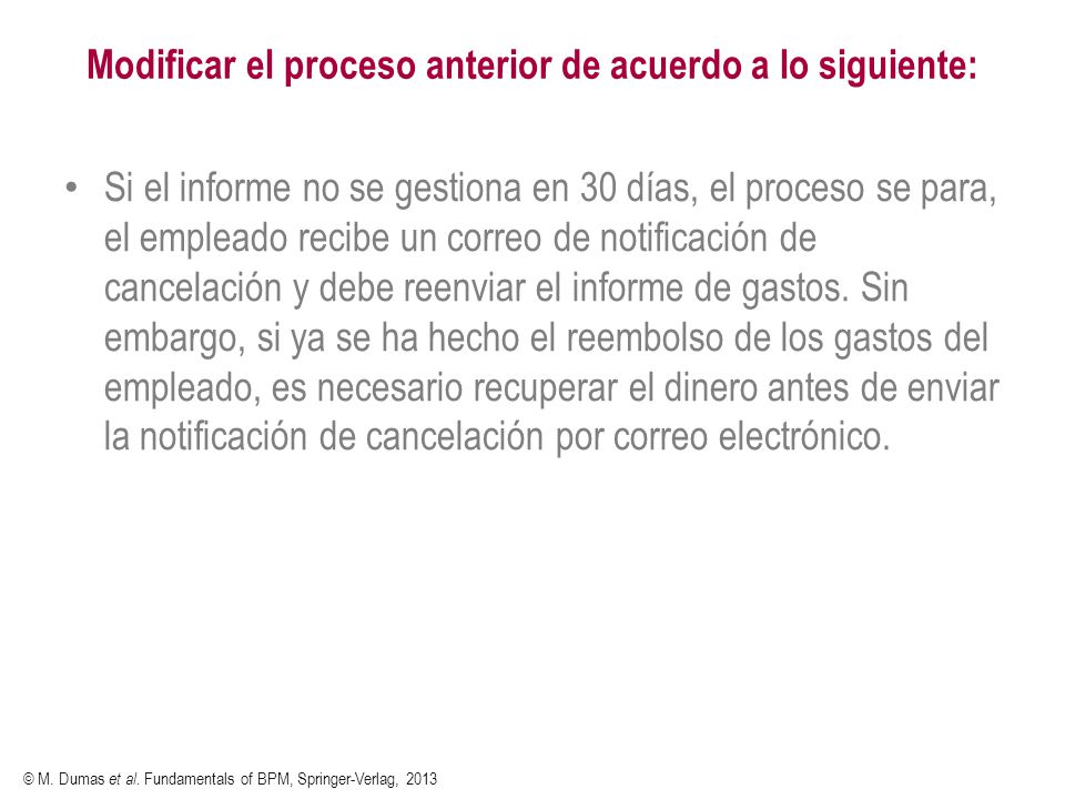Modificar el proceso anterior de acuerdo a lo siguiente: