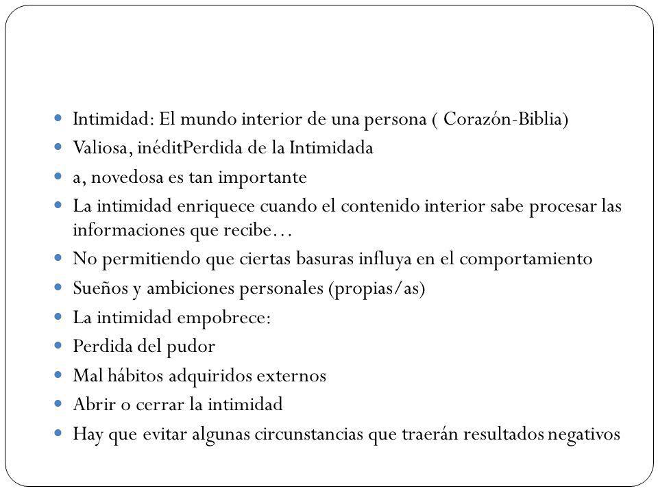 Intimidad: El mundo interior de una persona ( Corazón-Biblia)
