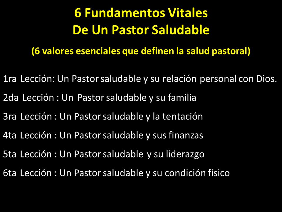 (6 valores esenciales que definen la salud pastoral)