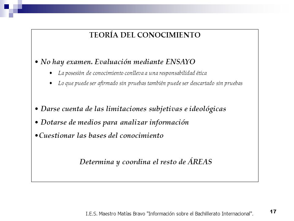 TEORÍA DEL CONOCIMIENTO Determina y coordina el resto de ÁREAS