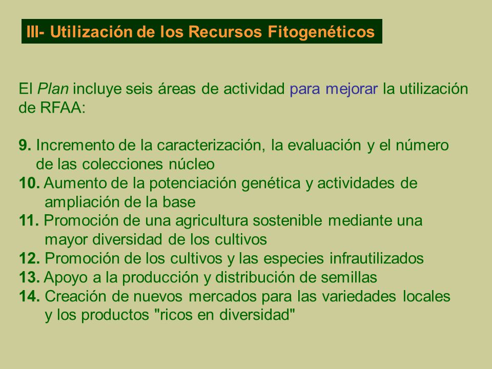 III- Utilización de los Recursos Fitogenéticos
