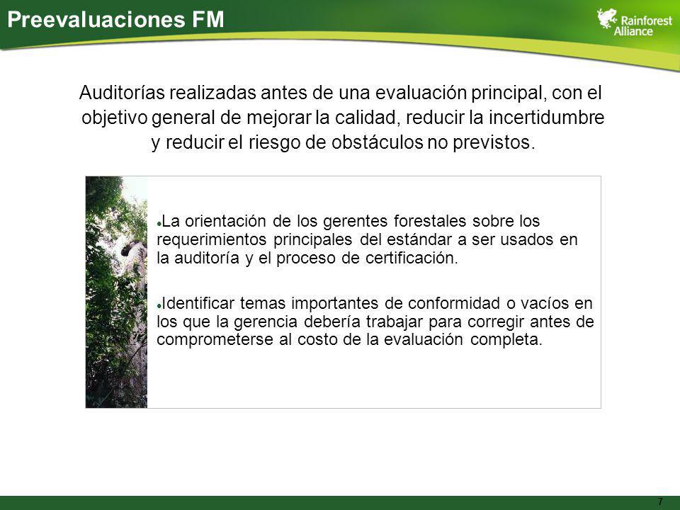 Preevaluaciones FM Auditorías realizadas antes de una evaluación principal, con el. objetivo general de mejorar la calidad, reducir la incertidumbre.