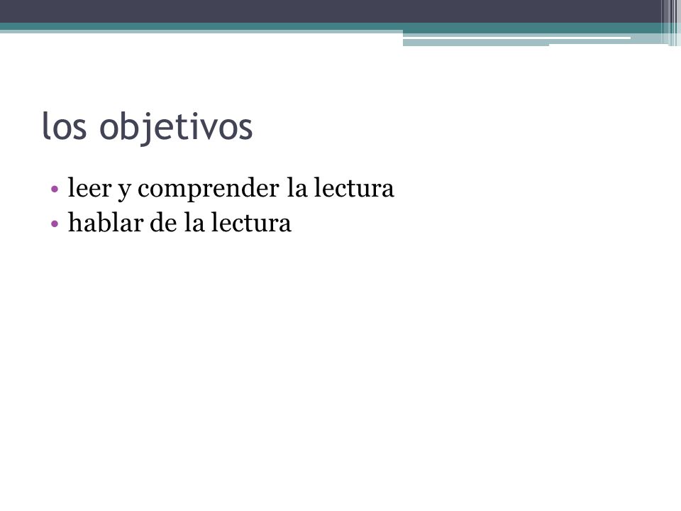 los objetivos leer y comprender la lectura hablar de la lectura
