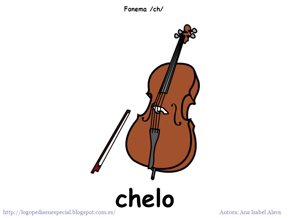 Fonema /ch/ chelo   Autora: Ana Isabel Alava
