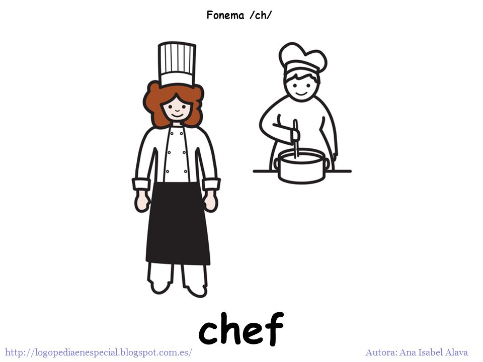 Fonema /ch/ chef   Autora: Ana Isabel Alava