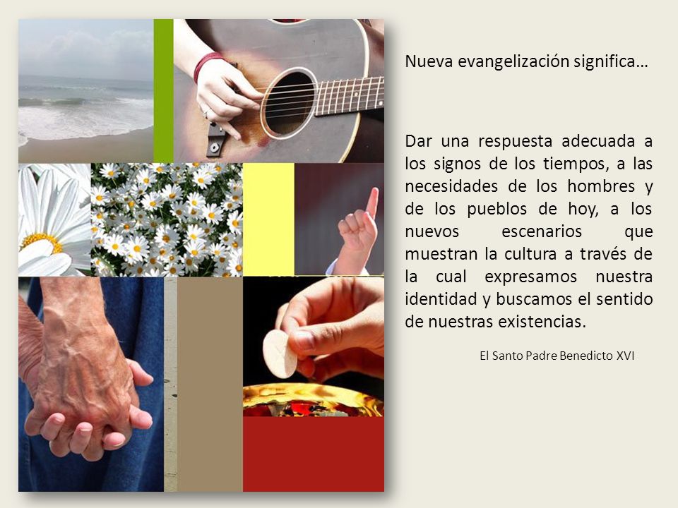 Nueva evangelización significa…