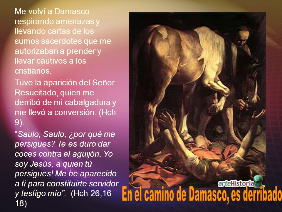 En el camino de Damasco, es derribado