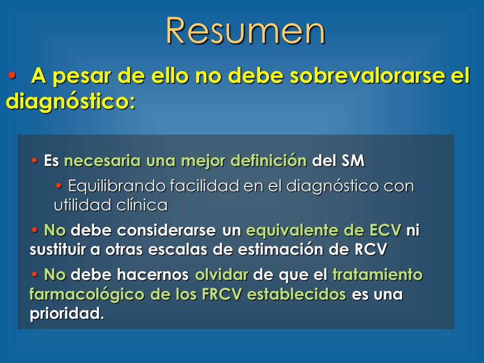 Resumen A pesar de ello no debe sobrevalorarse el diagnóstico: