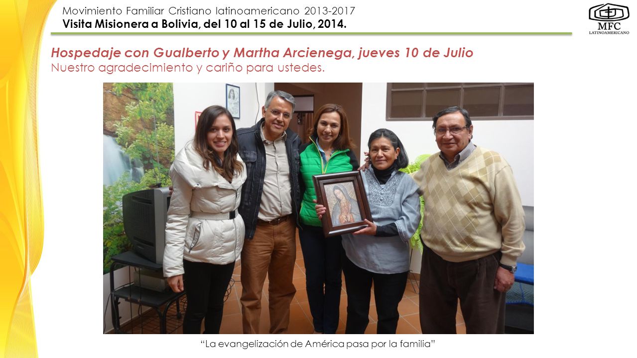 Hospedaje con Gualberto y Martha Arcienega, jueves 10 de Julio
