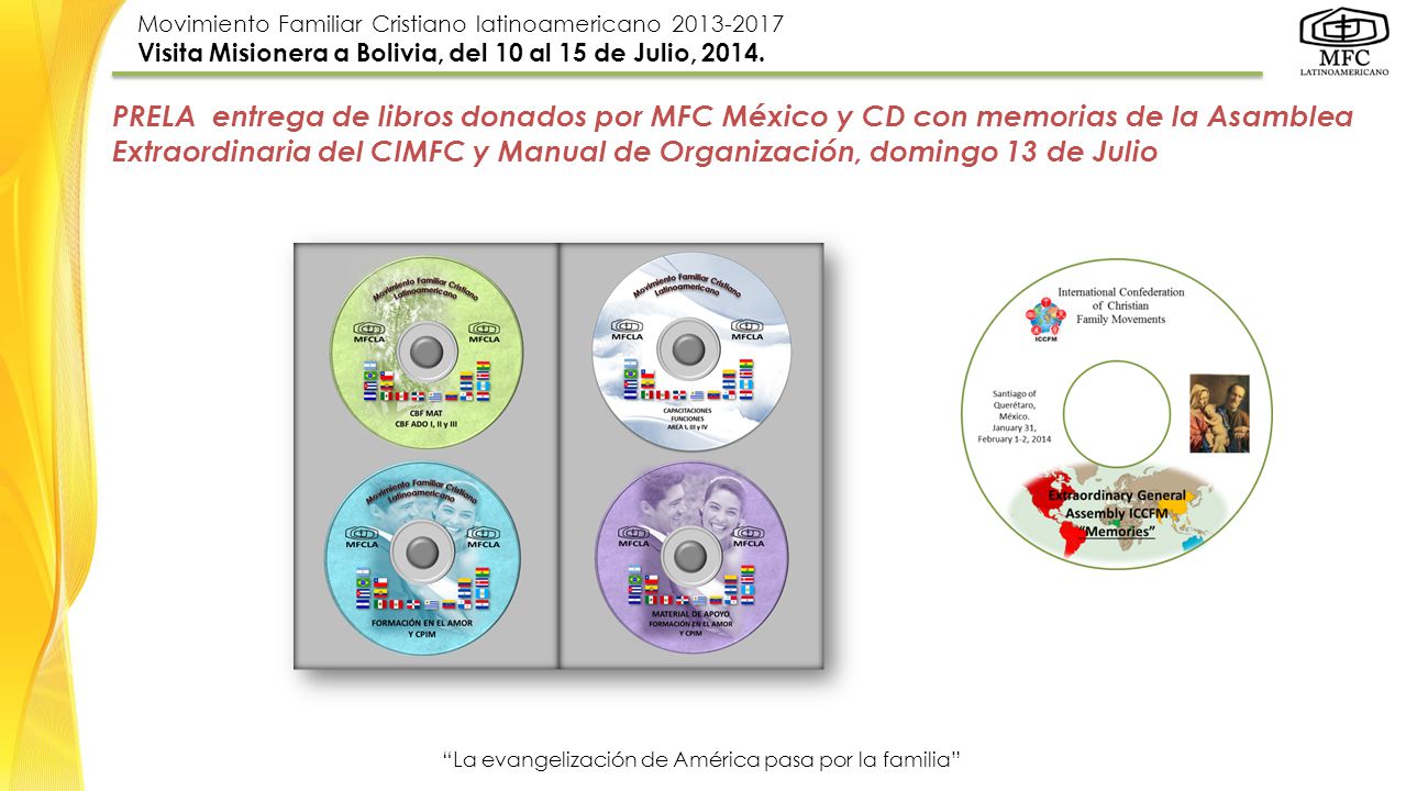 PRELA entrega de libros donados por MFC México y CD con memorias de la Asamblea Extraordinaria del CIMFC y Manual de Organización, domingo 13 de Julio
