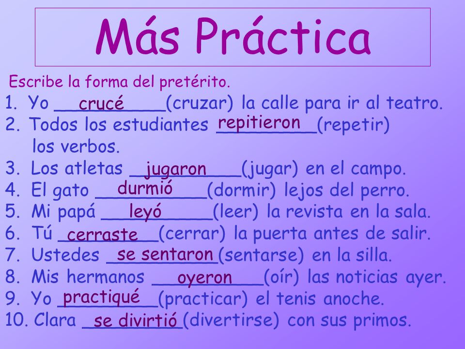 Más Práctica Yo __________(cruzar) la calle para ir al teatro.