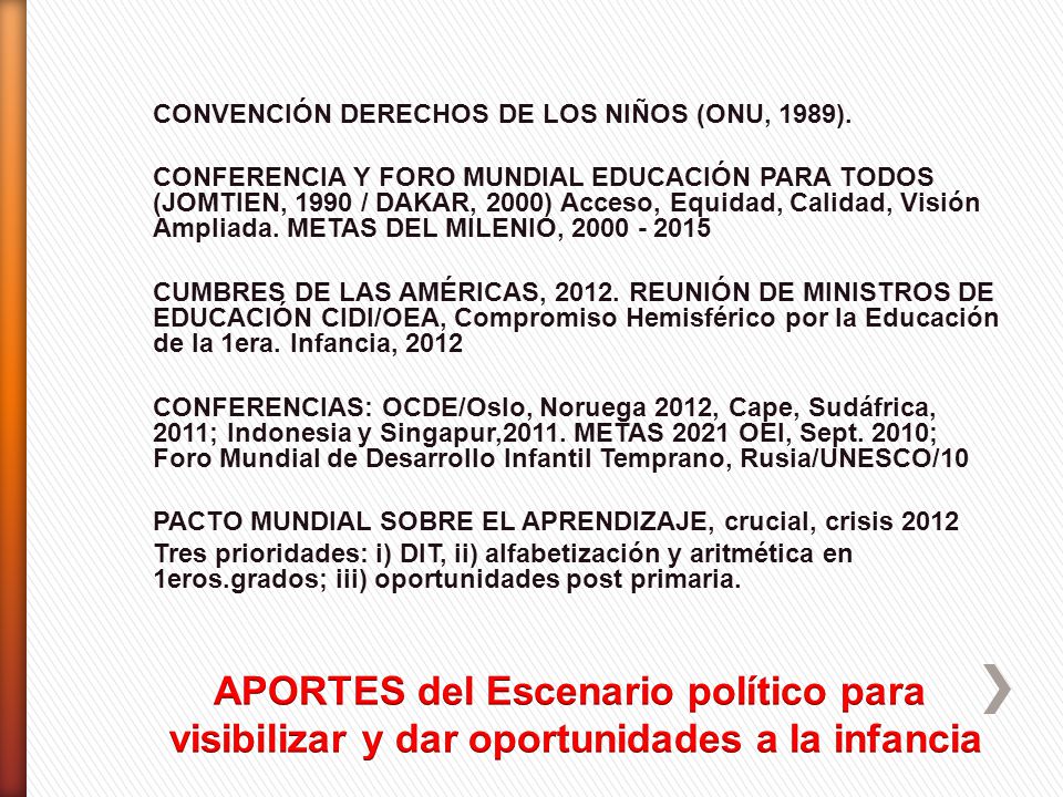 APORTES del Escenario político para visibilizar y dar oportunidades a la infancia