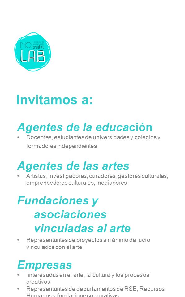 Invitamos a: Agentes de la educación Agentes de las artes