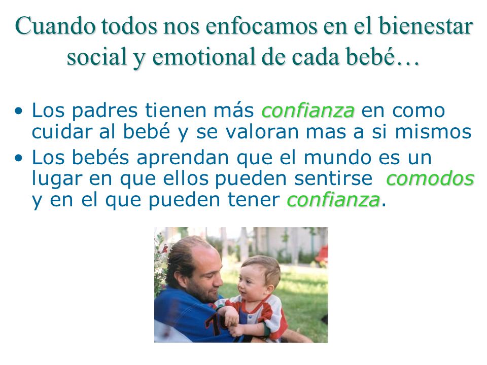 Cuando todos nos enfocamos en el bienestar social y emotional de cada bebé…
