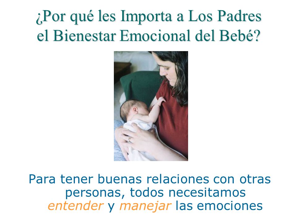 ¿Por qué les Importa a Los Padres el Bienestar Emocional del Bebé