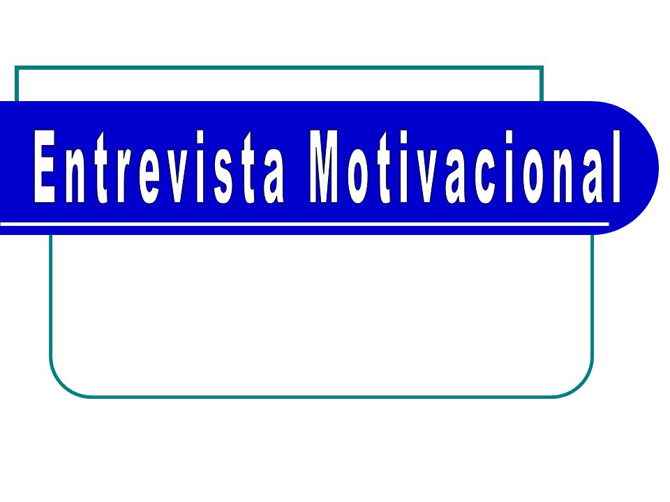 Entrevista Motivacional