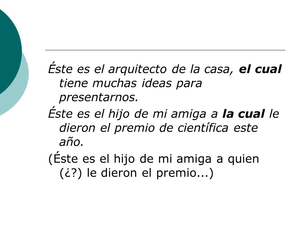 Éste es el arquitecto de la casa, el cual tiene muchas ideas para presentarnos.