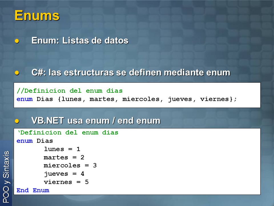 Enums Enum: Listas de datos