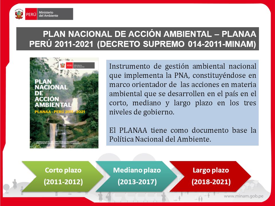 PLAN NACIONAL DE ACCIÓN AMBIENTAL – PLANAA PERÚ (DECRETO SUPREMO MINAM)