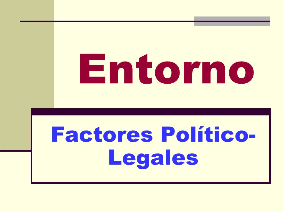 Factores Político-Legales