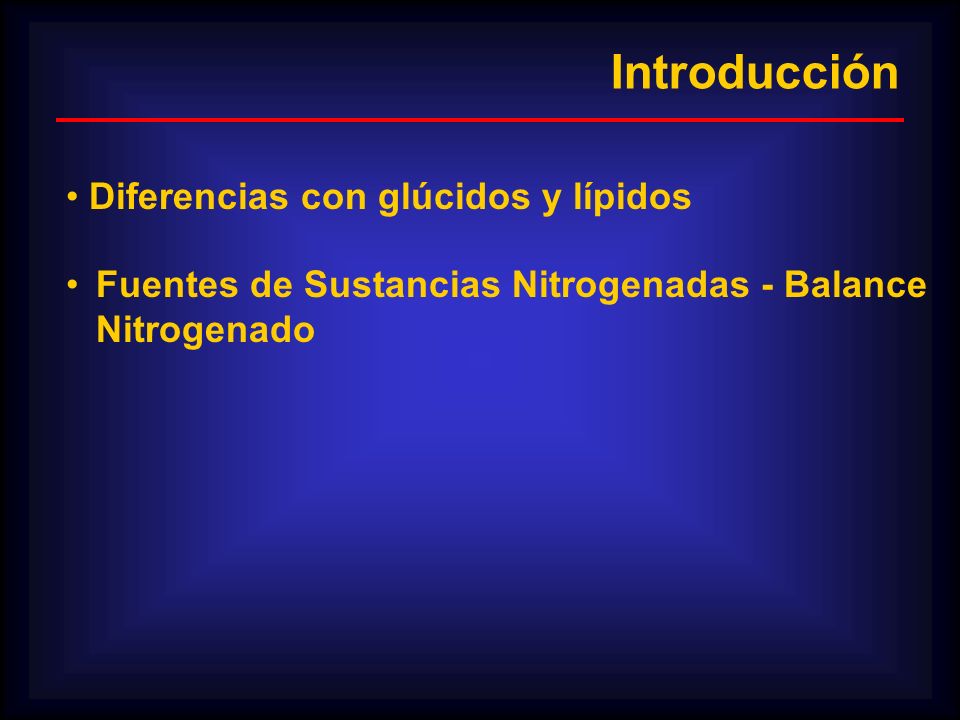 Introducción Diferencias con glúcidos y lípidos