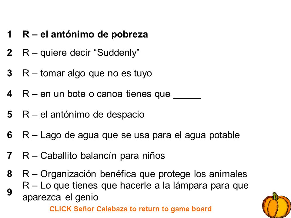 CLICK Señor Calabaza to return to game board
