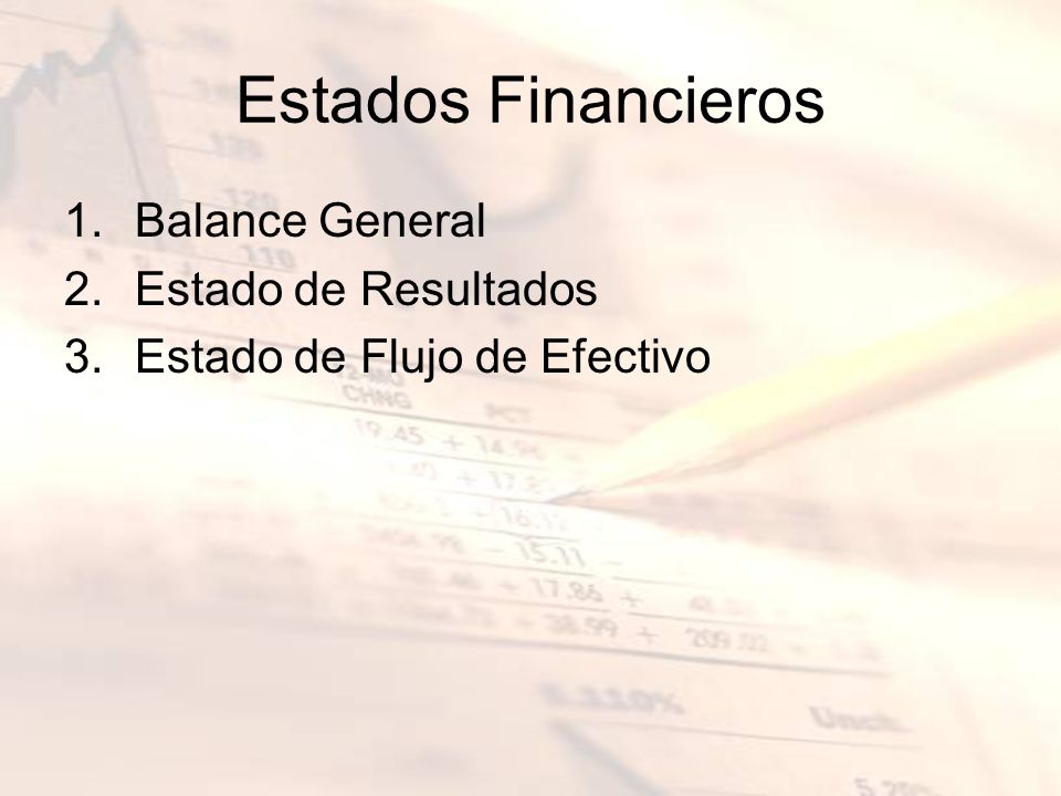 Estados Financieros Balance General Estado de Resultados