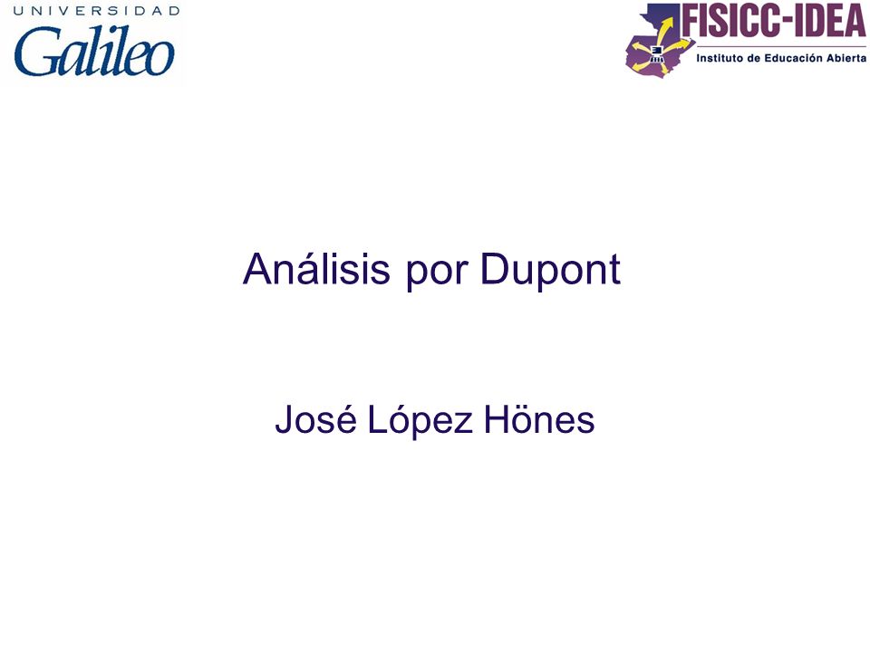 Análisis por Dupont José López Hönes