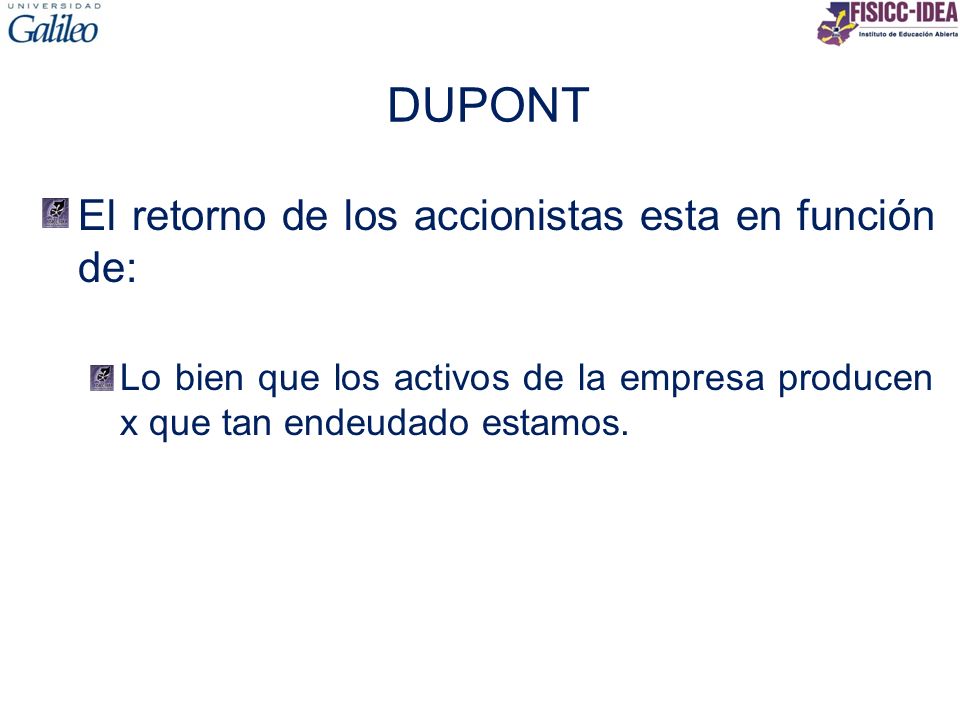 DUPONT El retorno de los accionistas esta en función de: